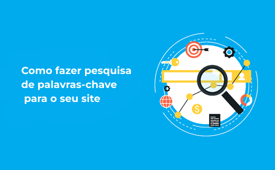 Como fazer pesquisa de palavras-chave para o seu site Frequentemente, nossos usuários nos perguntam como fazer pesquisa de palavras-chave para seus sites. A pesquisa de palavras-chave ajuda você a encontrar melhores ideias de conteúdo que o ajudarão a aumentar o tráfego e a criar conteúdo altamente envolvente que os usuários vão adorar. Neste artigo, mostraremos como fazer corretamente a pesquisa de palavras-chave para o seu website.